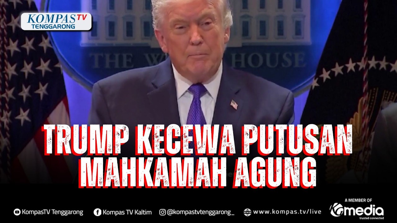 Respons Donald Trump Usai Mahkamah Agung AS Batalkan Tarif Global： Mengecewakan!