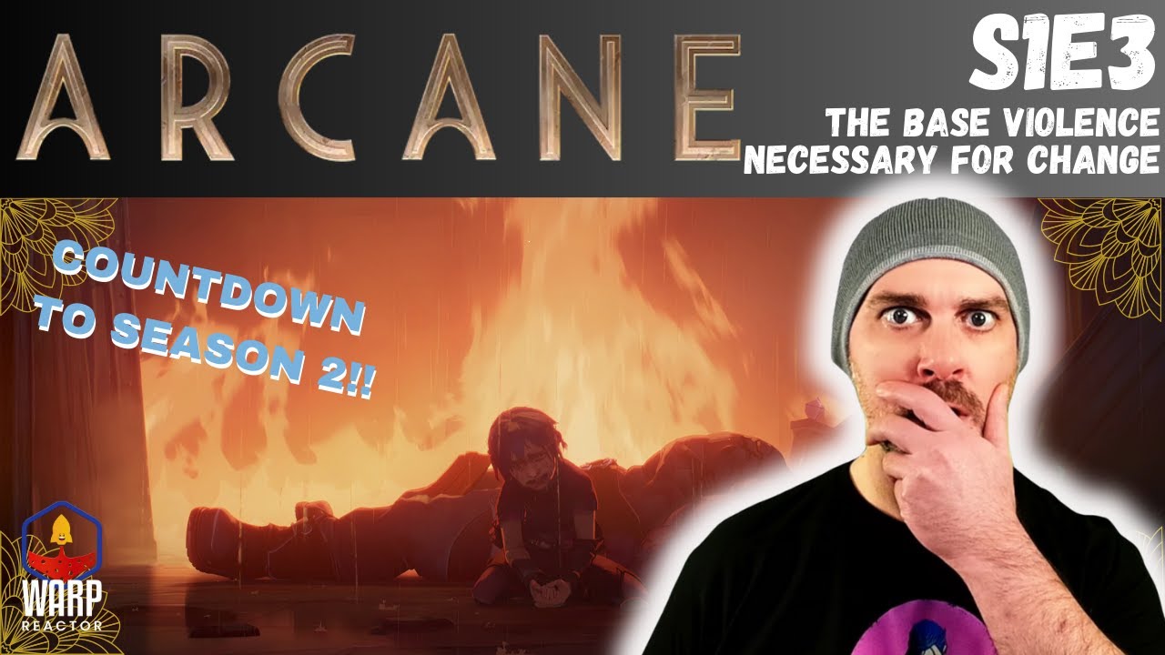 Arcane 1x3 'The Base Violence... ' - FIRST TIME WATCHING - REACTION - COUNTDOWN to SEASON 2!