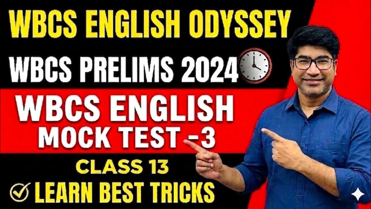 WBCS 2024 PRELIMS ENGLISH MOCK TEST-3🎇💥WBCS ENGLISH ODYSSEY🎇💥WBCS PRELIMS 2024/WBCS PRELIMS ENGLISH
