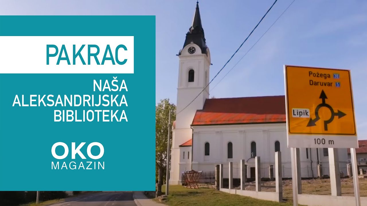 Oko magazin: Pakrac, na&scaron;a Aleksandrijska biblioteka