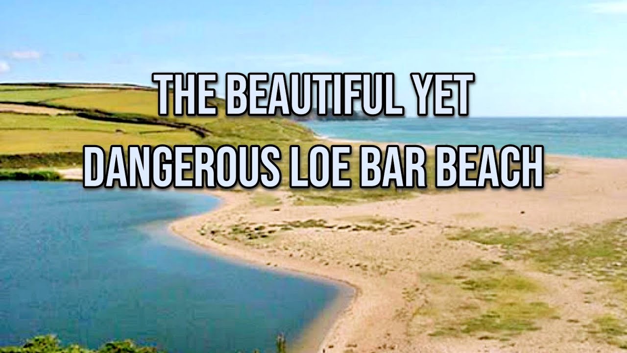 The Beautiful yet Dangerous Loe Bar Beach, Cornwall.