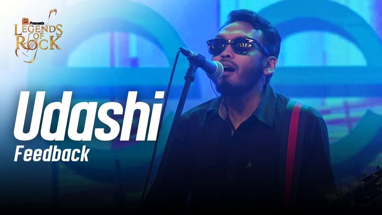 Udashi | Feedback | Banglalink present's Legends of Rock