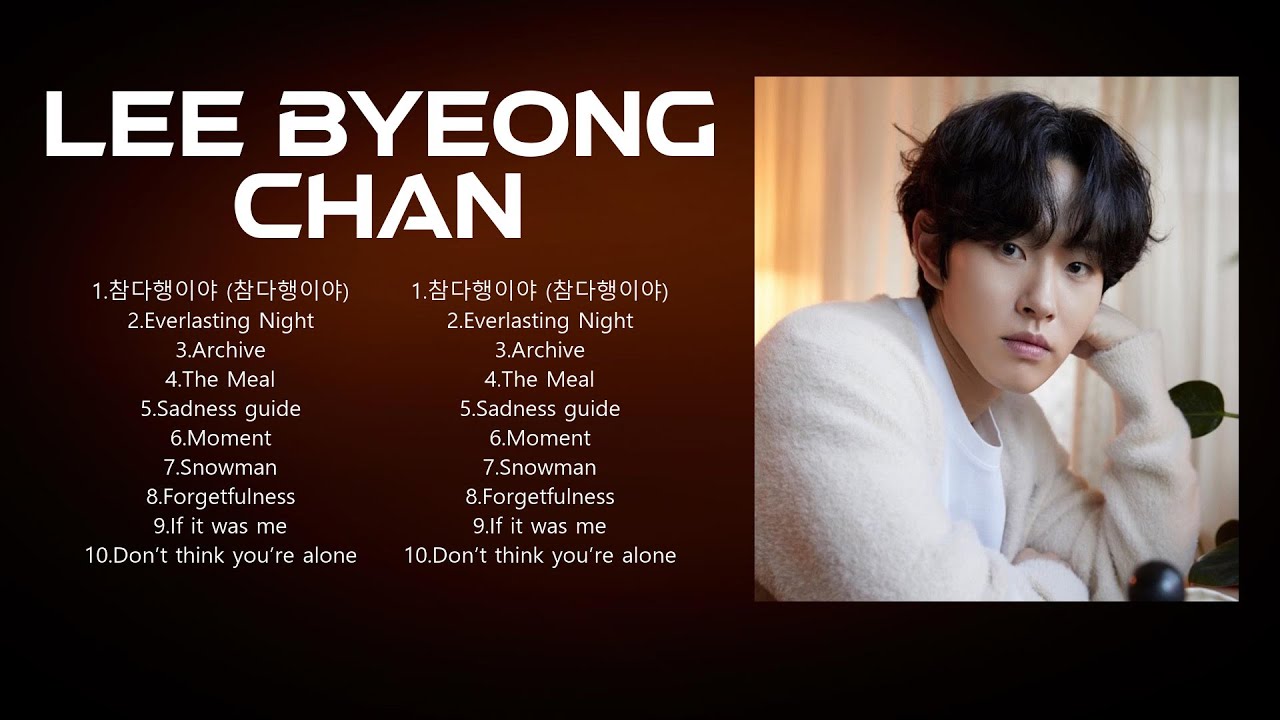L E E   B Y E O N G   C H A N  Greatest Songs ~ New Playlist ~ Popular Songs