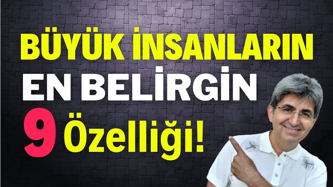 B&Uuml;Y&Uuml;K İNSANLARIN EN BELİRGİN 9 &Ouml;ZELLİĞİ!  | Canten Kaya Videoları
