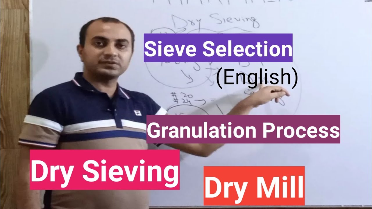 Screening In Wet Granulation | Sieve Selection | Steps Of Granulation | Tablet Granulation