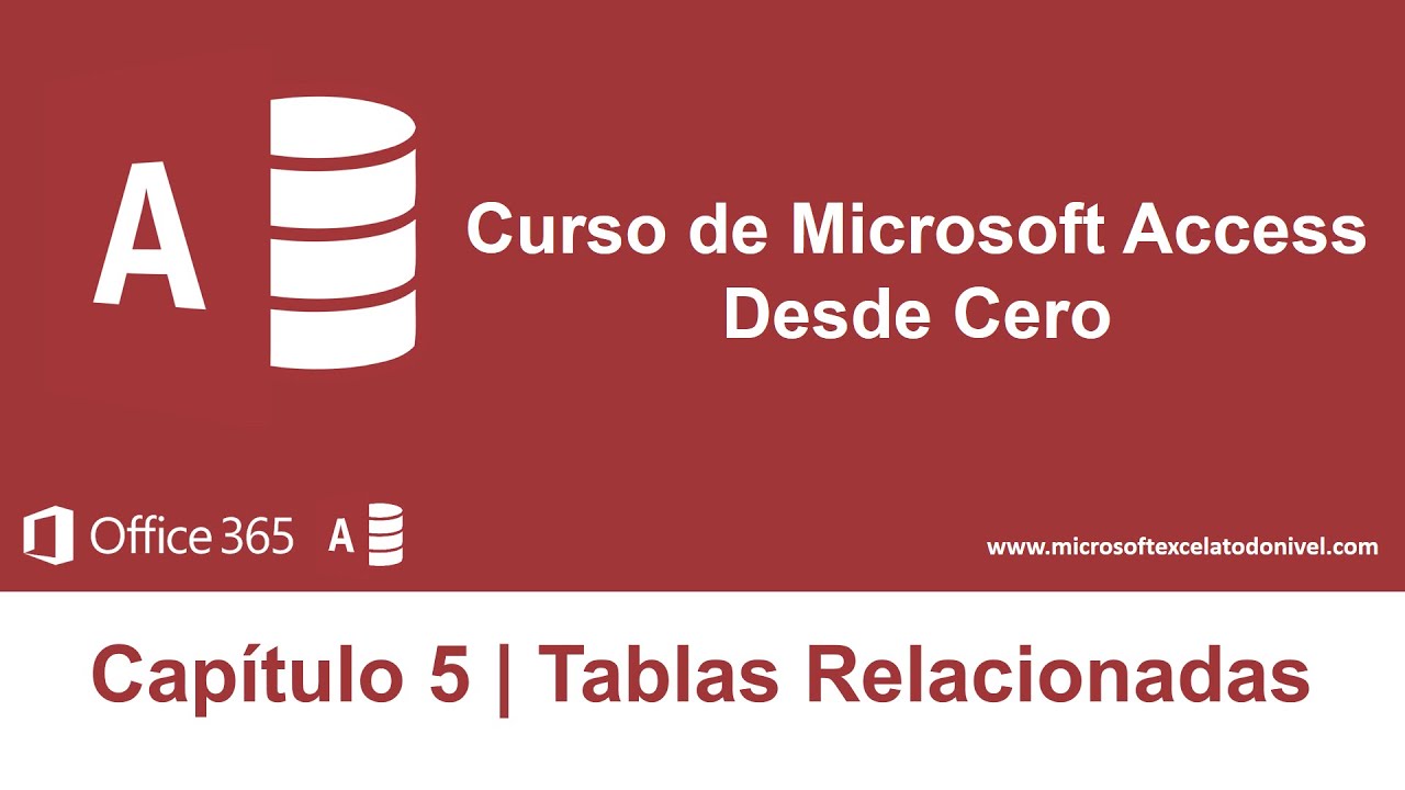 Curso de Access | Capítulo 5 | Tablas Relacionadas en Access