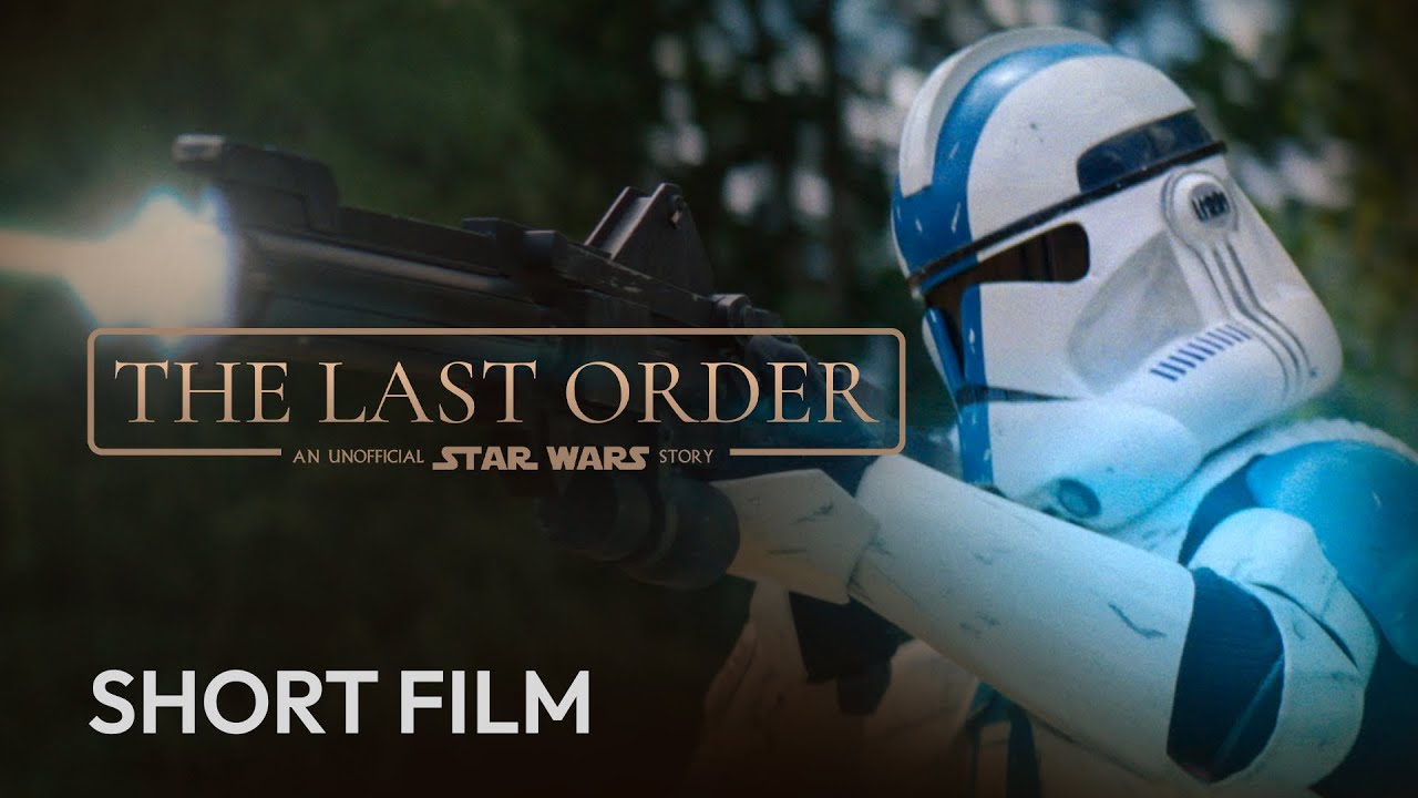 The Last Order - A Star Wars Short Film