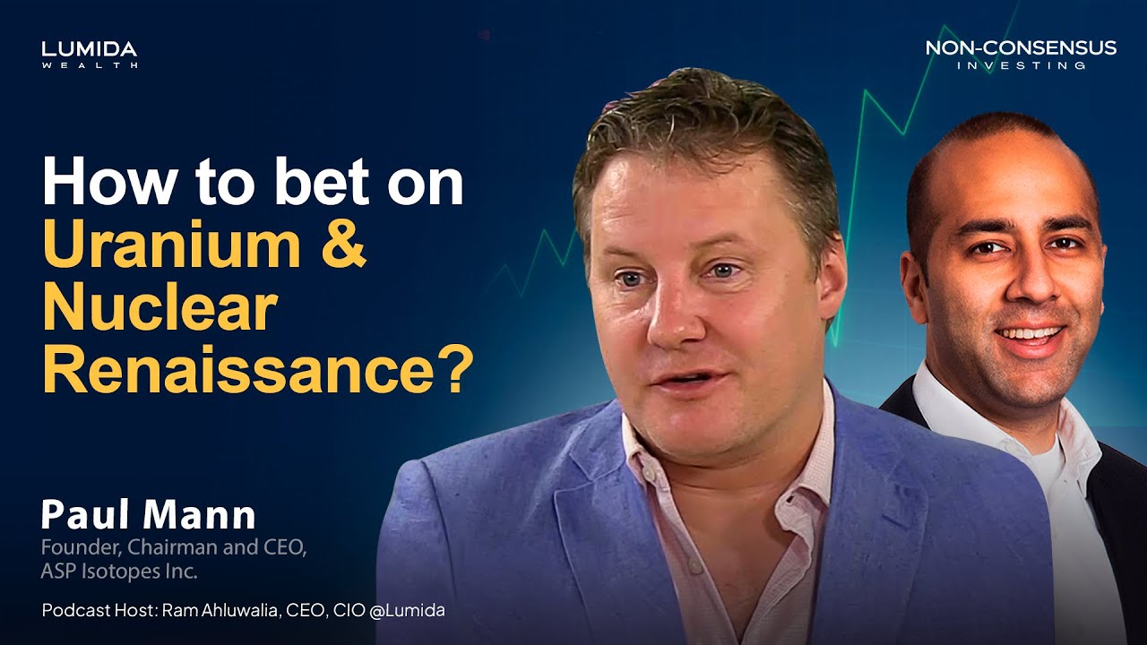 How to bet on Uranium & Nuclear Renaissance w/ Paul Mann, CEO of ASP Isotopes (Nasdaq: $ASPI)