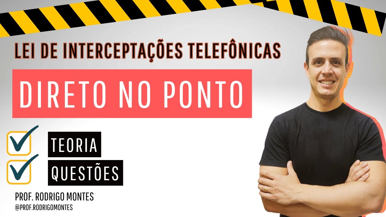 Lei de interceptações telefônicas - Parte I (Lei 9.296 de 1996)