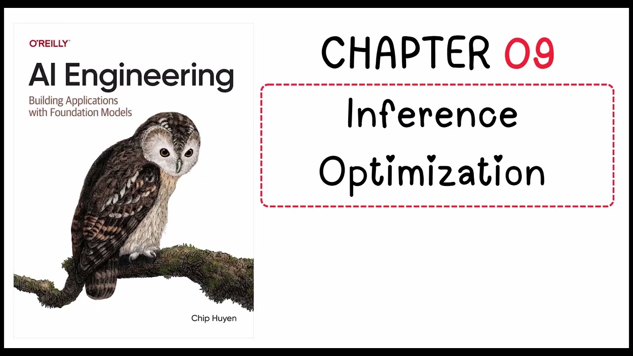Ch 09 Inference Optimization الوحدة التاسعة