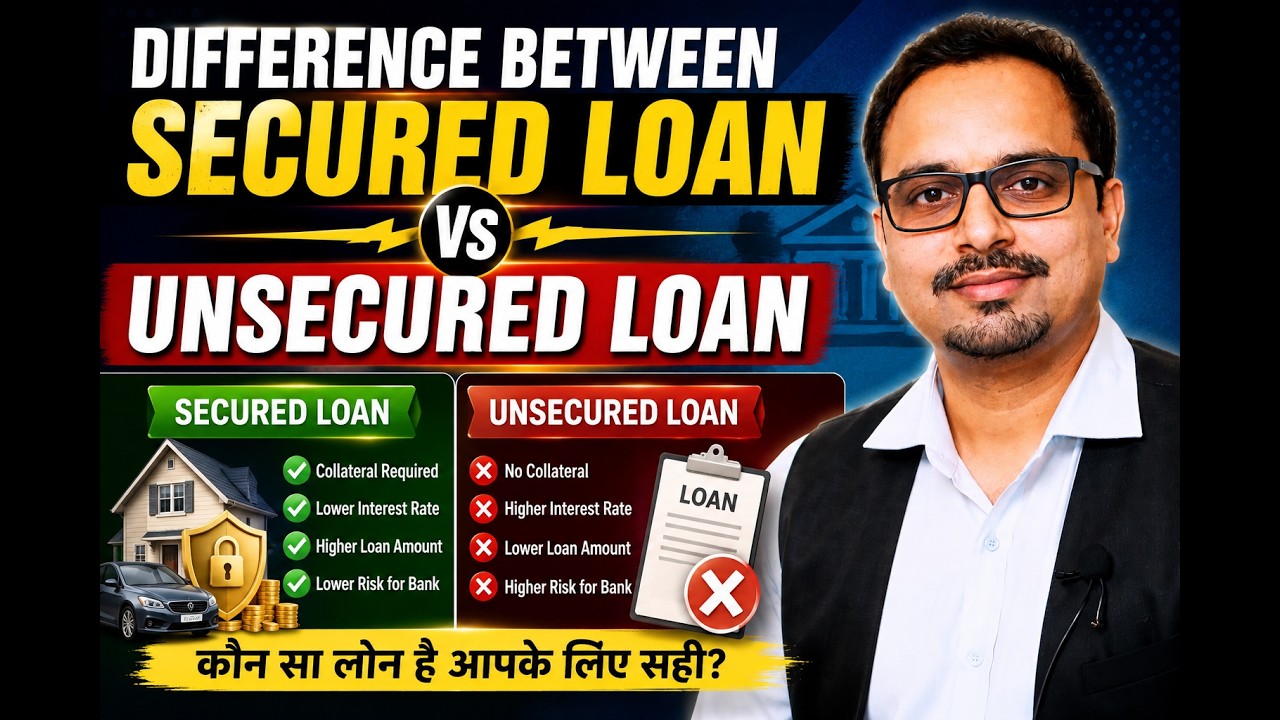 What is the difference between Secured Loan and Unsecured Loan | Which Loan is best for you
