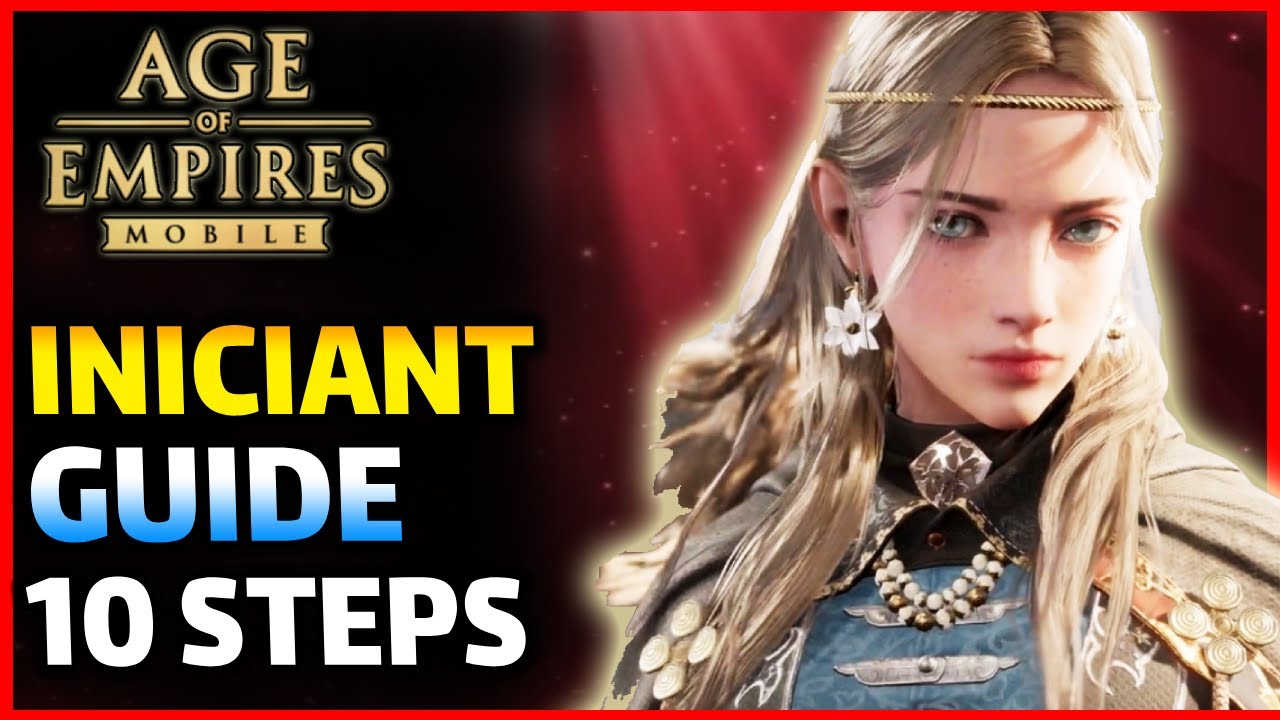 MASTER AGE OF EMPIRES WITH THIS INICIANT GUIDE IN 10 STEPS - AOEMOBILE