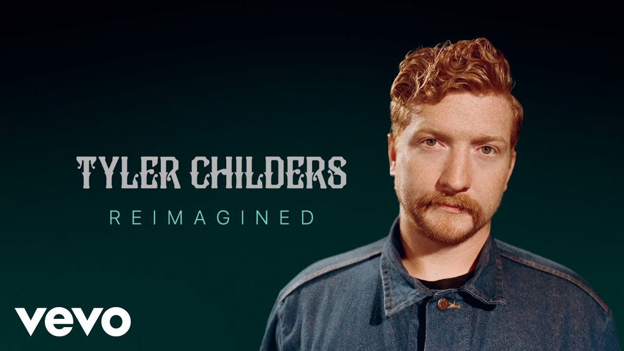 Tyler Childers - Tyler Childers: Reimagined