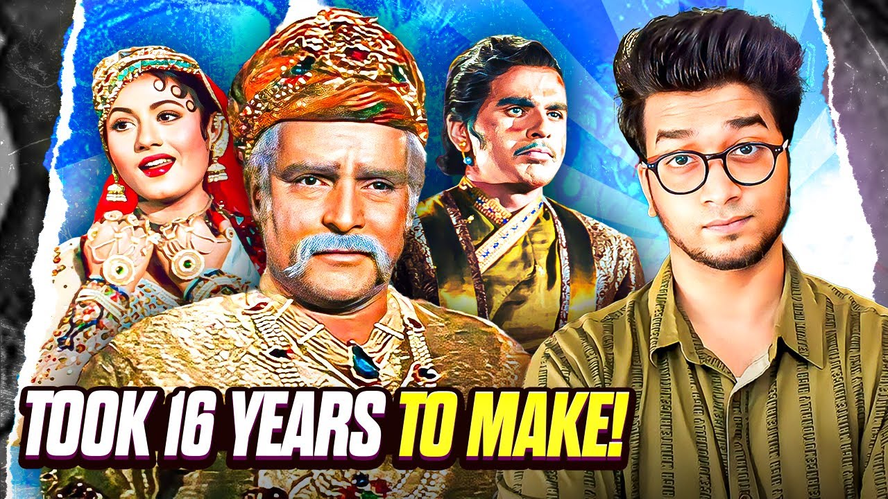 The Struggle of Making Mughal-E-Azam