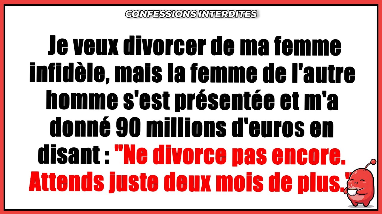 Je veux divorcer de ma femme infidèle, mais l'épouse de l'autre homme a fait irruption dans ma vie.