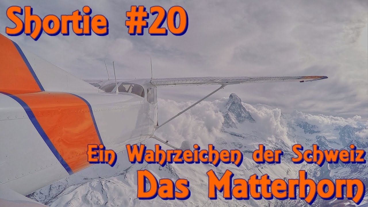 Shortie #20 - Ein Wahrzeichen der Schweiz - DAS MATTERHORN