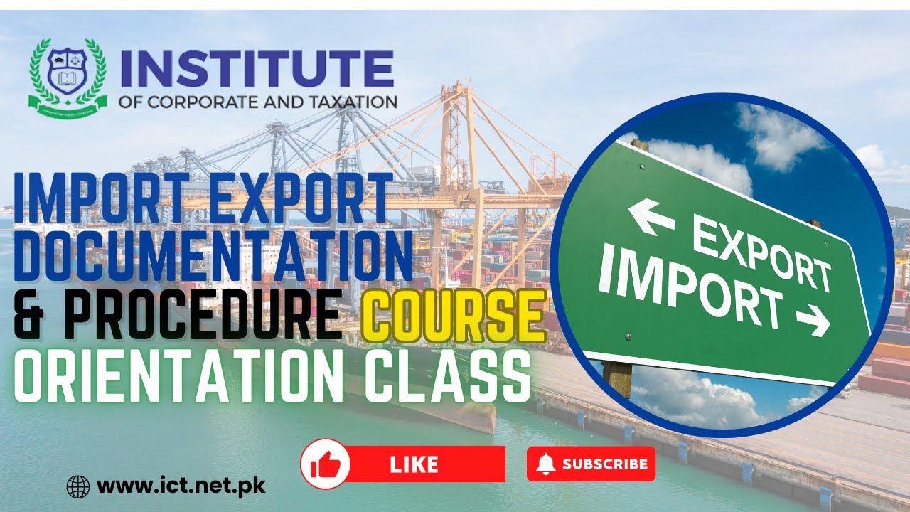 IMPORT EXPORT DOCUMENTATION & PROCEDURE COURSE | AUGUST BATCH | ORIENTATION CLASS