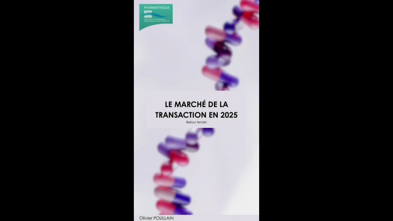 Marché de la transaction officinale 2026 : tendances et opportunités – retour terrain