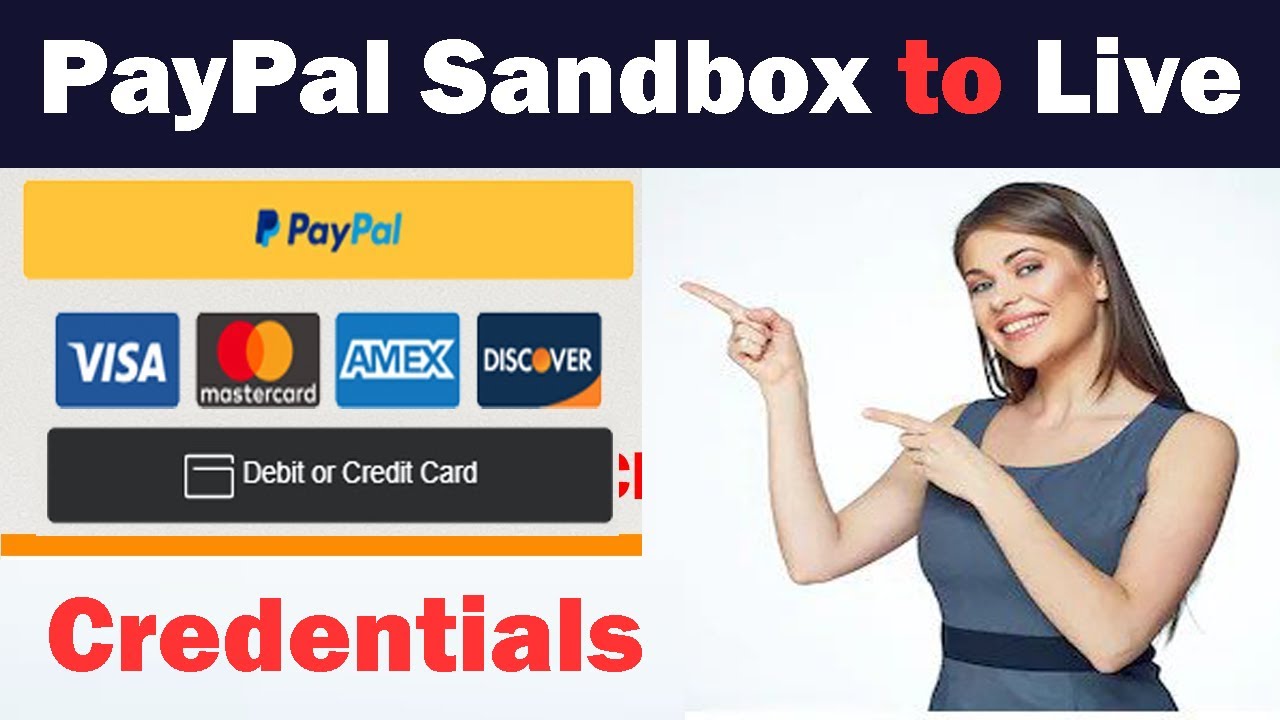 🤑Change PayPal Sandbox to Live Mode Credentials🔥Smart Checkout Buttons Credit/Debit Card | Client ID