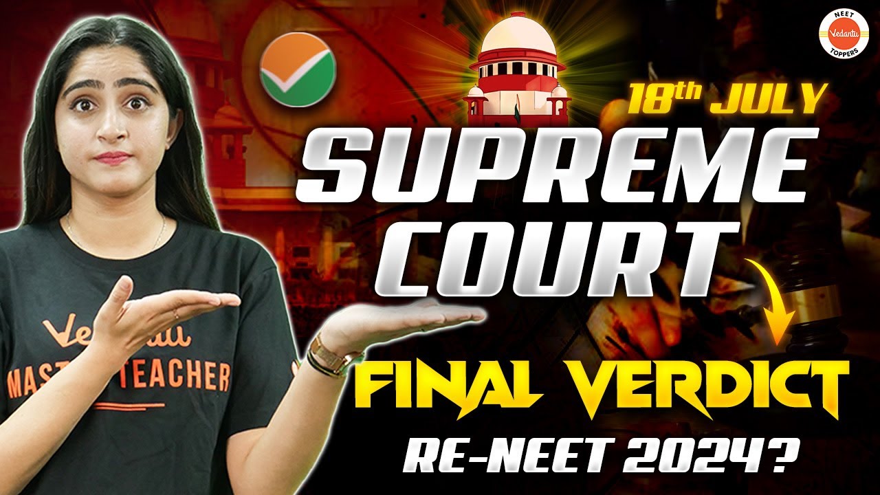🔴 18th July - Supreme Court Hearing | RE-NEET or NO RE-NEET? | NEET Scam 2024