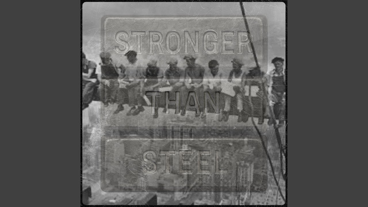 Stronger Than Steel