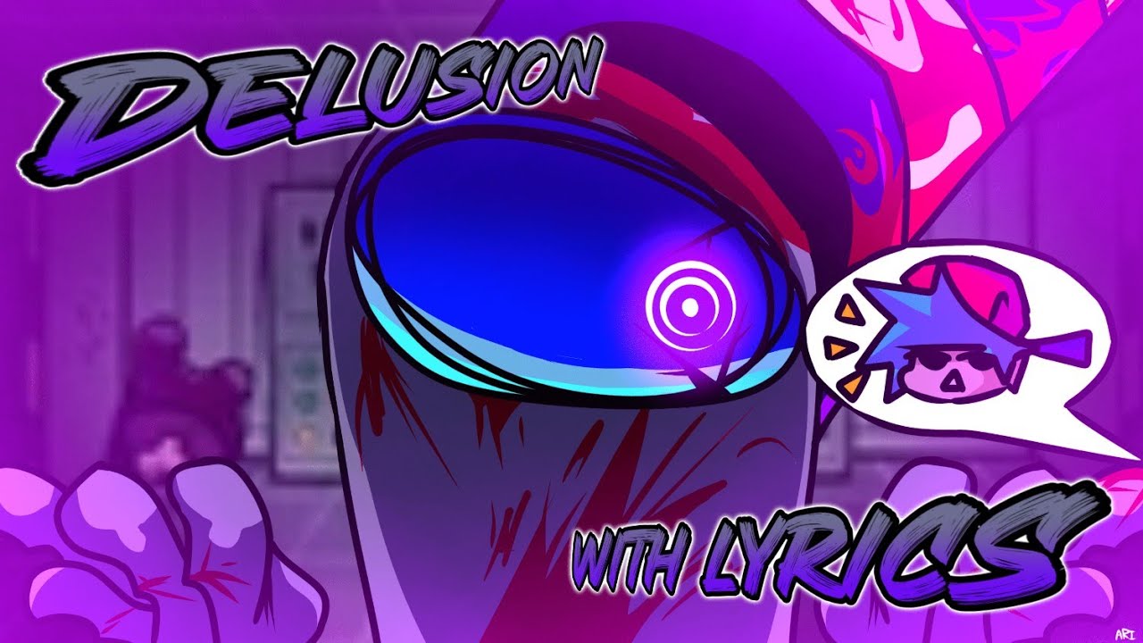 Delusion With Lyrics (Ft. @JohanRAM) - Vs. Imposter V4 Lyrical Cover by Dwerbi