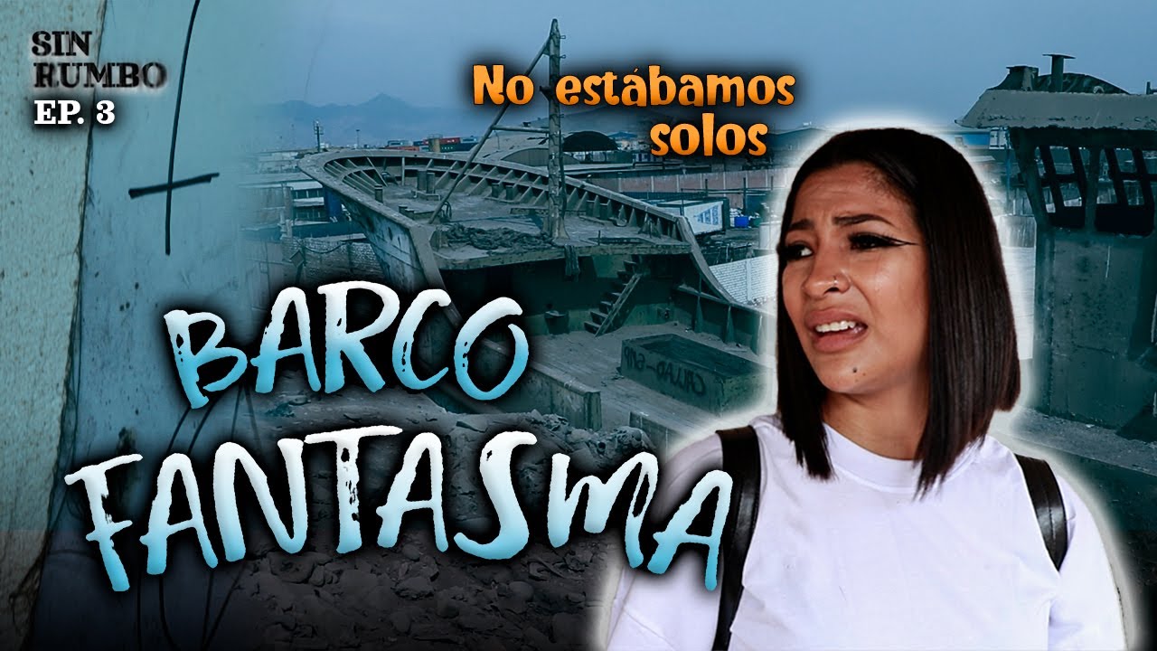 Visité el BARCO FANTASMA DE GAMBETA 🥶 | Vitteri Ponce