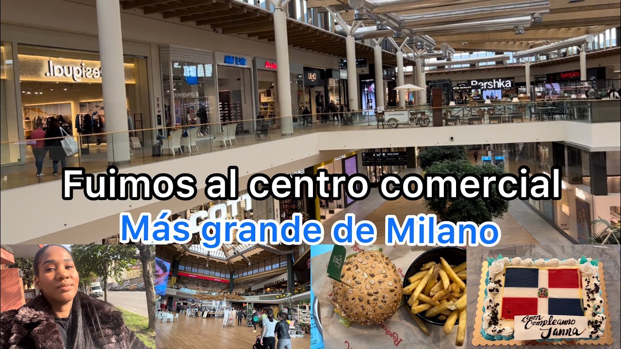 ❇️FUIMOS AL CENTRO COMERCIAL MÁS GRANDE DE MILANO + ASÍ PASE EL DÍA DE MI CUMPLEAÑOS | VLOG