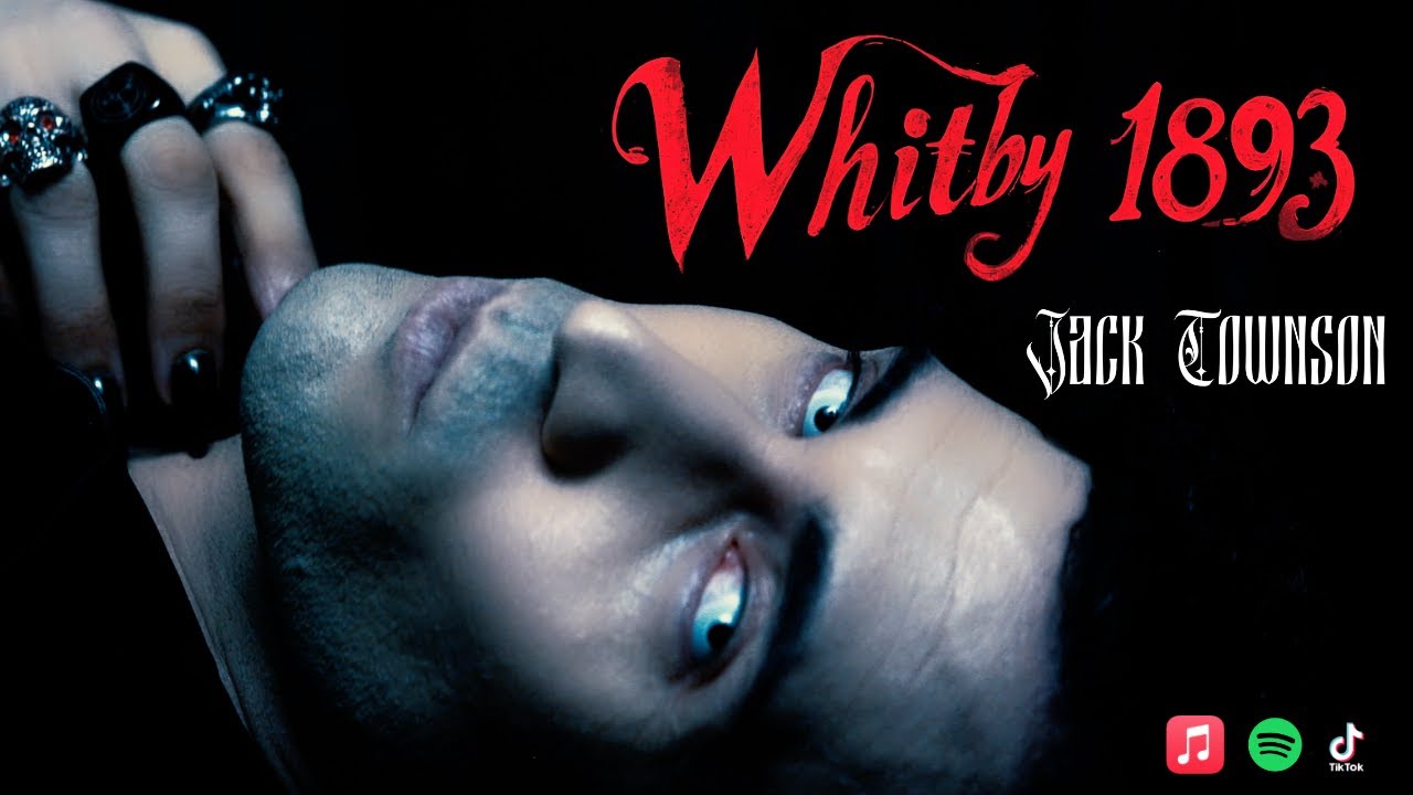 Whitby 1893 | The Vampire Jack Townson - OFFICIAL MUSIC VIDEO