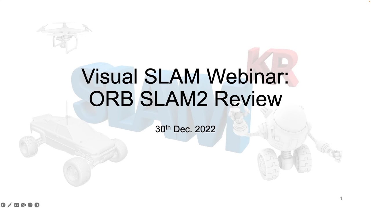Visual SLAM Webinar: ORB-SLAM2 Paper & Code Review (English)