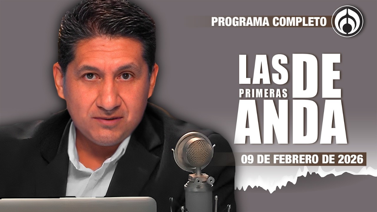 En Vivo | Las Primeras de Anda | Lunes 09 de Febrero 2026