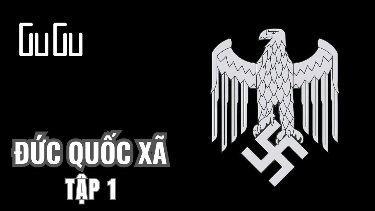 TẬP 1: Nước Đức Bị Làm Nhục, cơ hội cho Chủ Nghĩa Phát Xít trỗi dậy