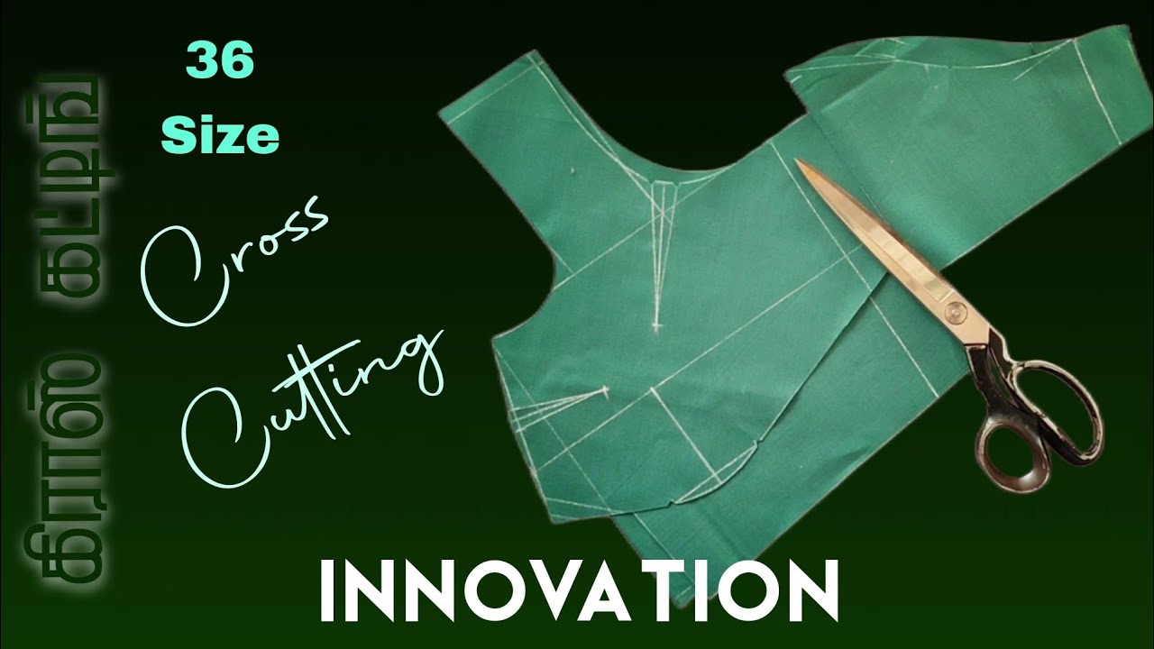 36 Size Blouse Cutting in Tamil | Cross Cut | INNOVATION