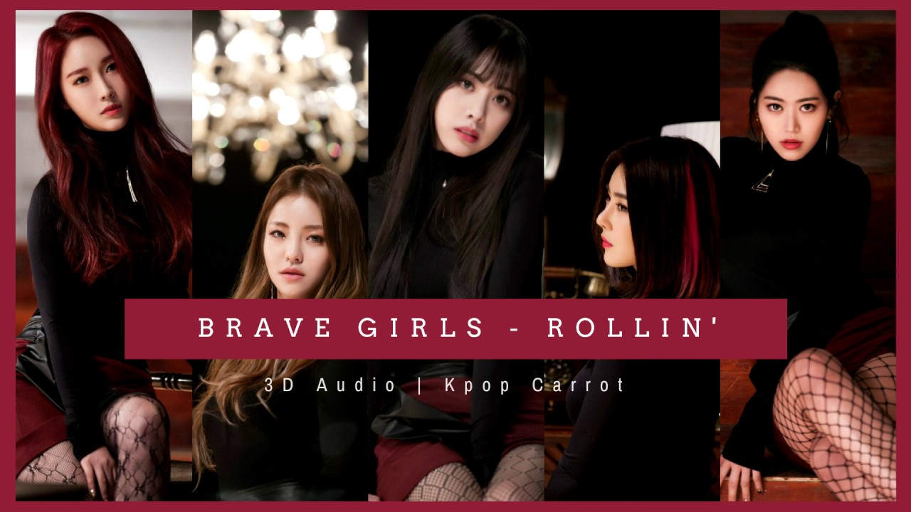 Brave Girls - Rollin'  | 3D Audio