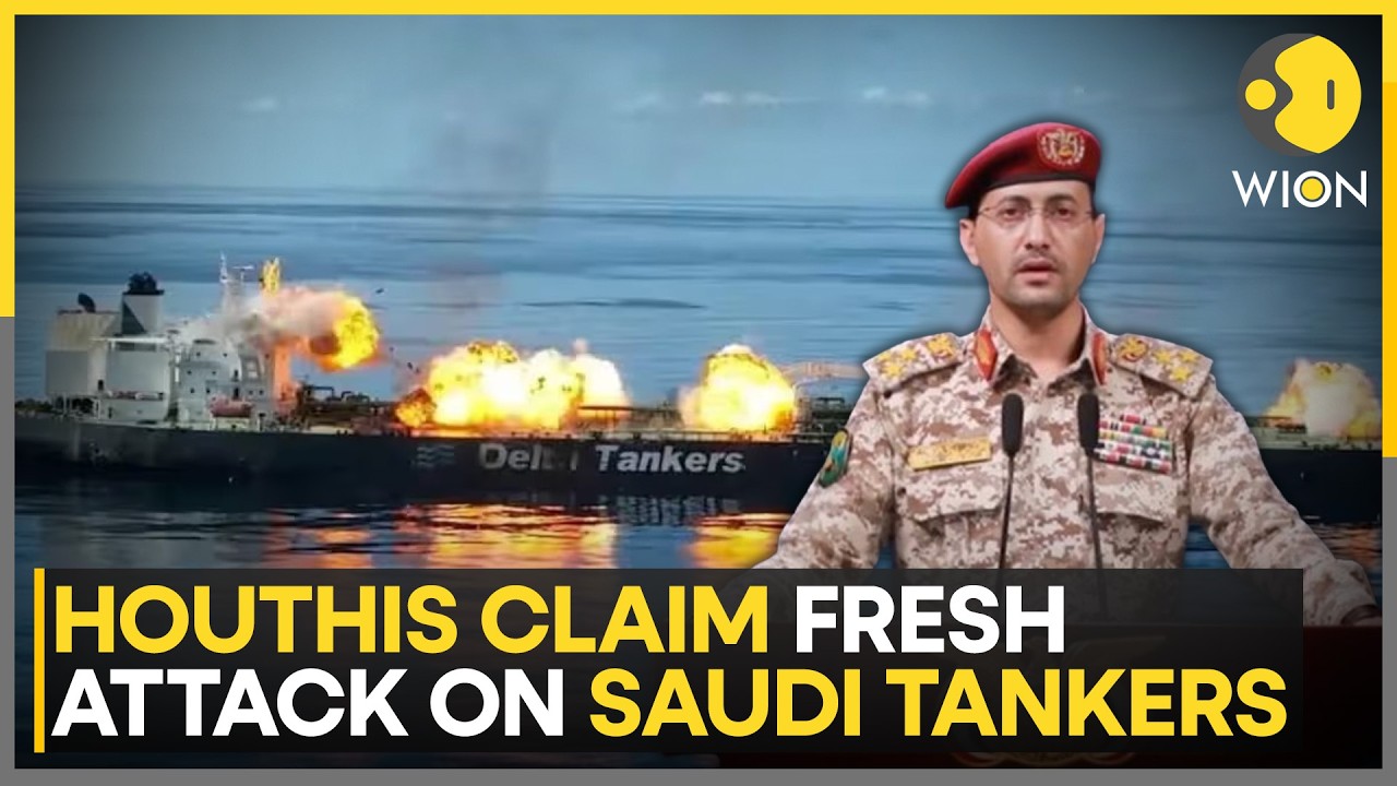 Houthis Claim Missile Attacks On Saudi Oil Tankers In Red Sea & Gulf Of Aden | WION