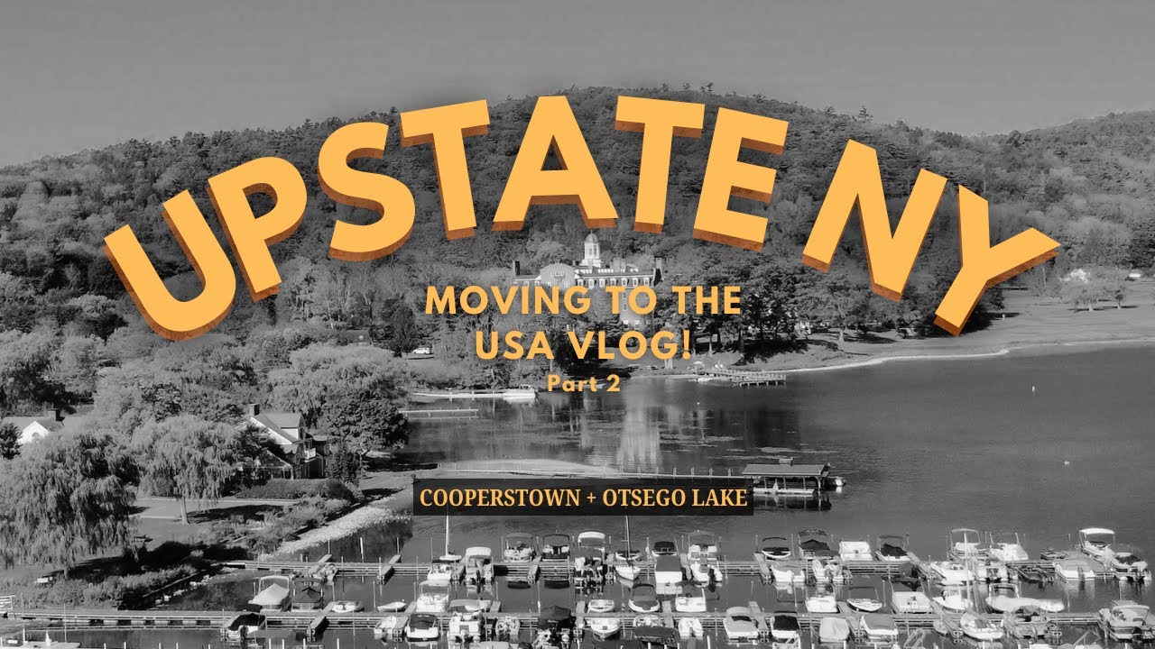 Moving to the USA Part 2 + New Beginnings in Upstate New York