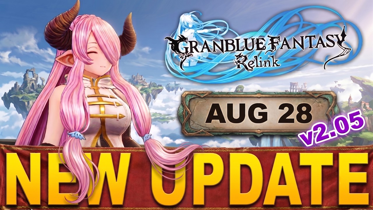 Granblue Fantasy Relink Update v2.05 Patch Is HUGE for Endgame! Massive MSP Buffs & More