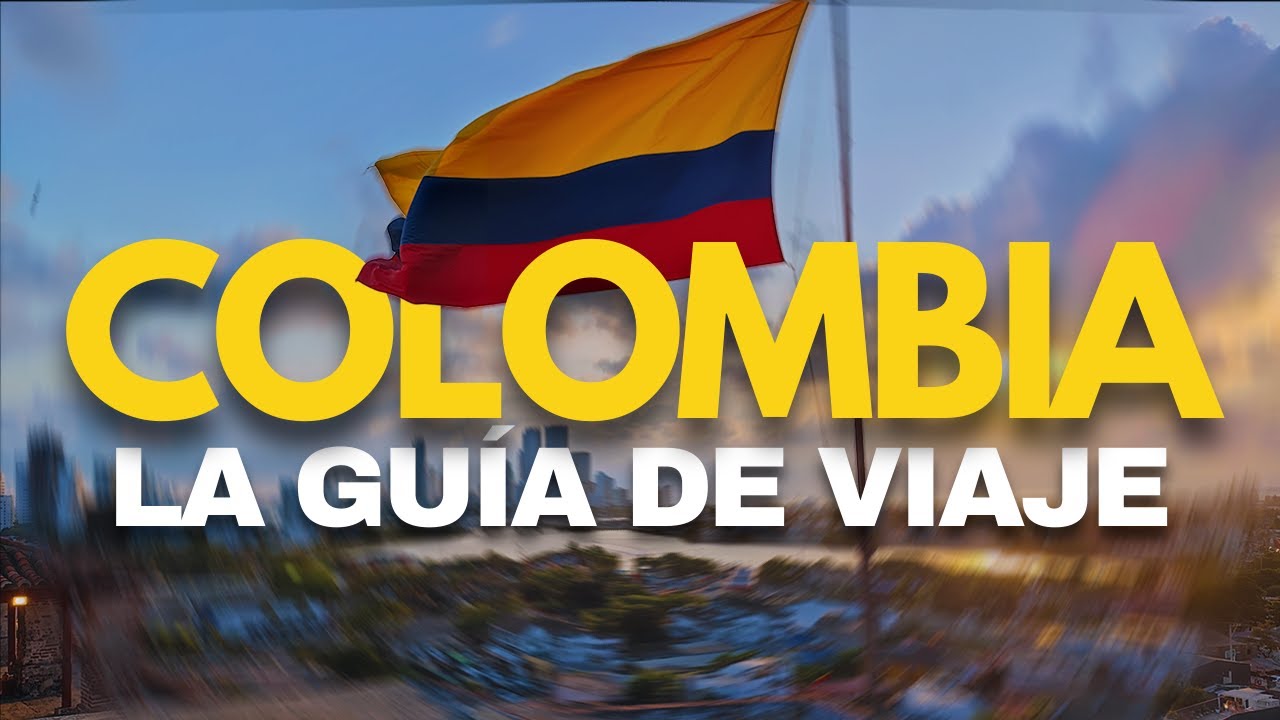 TODO lo que debes saber para ¡VIAJAR A COLOMBIA! 🇨🇴
