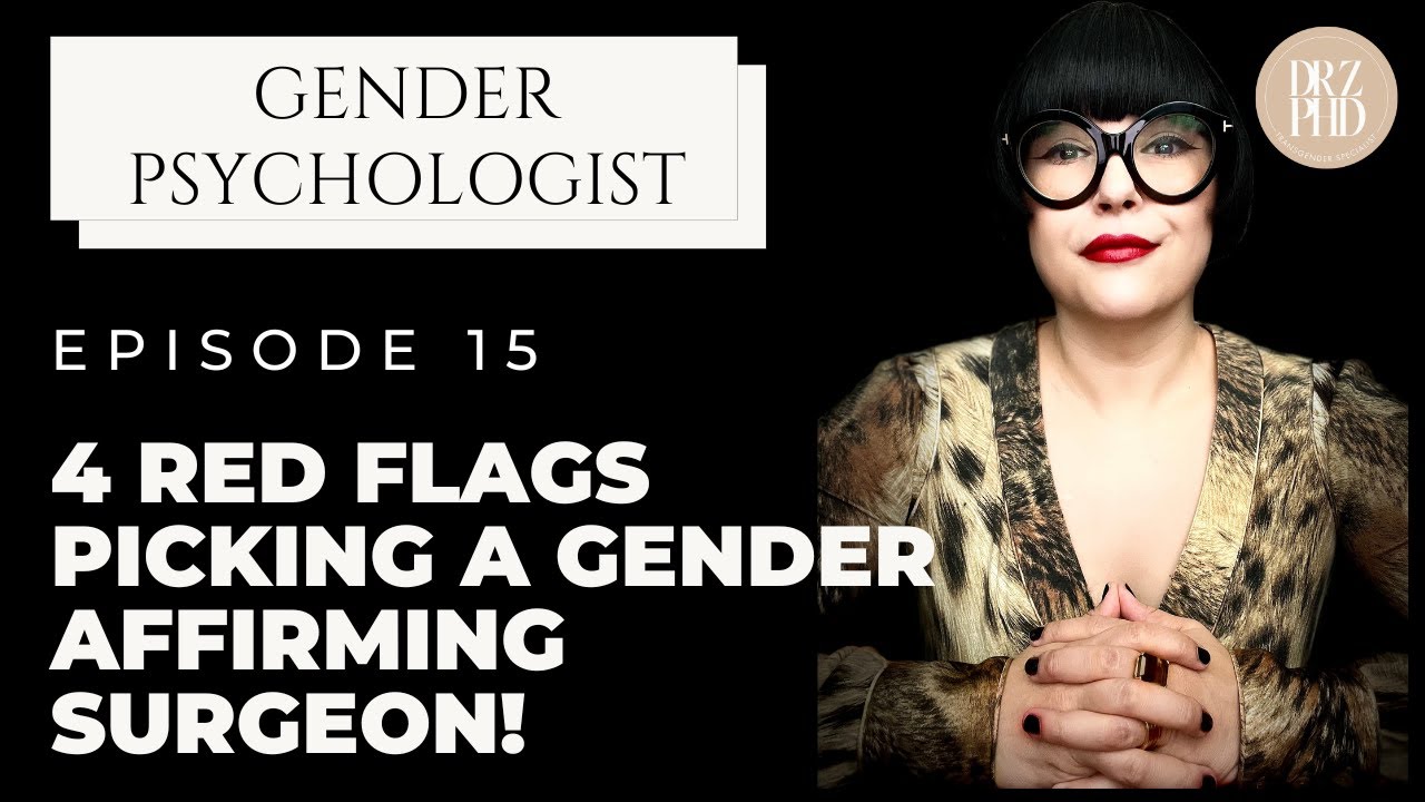 Gender Affirming Surgery | 4 Red Flags When Choosing a Surgeon!