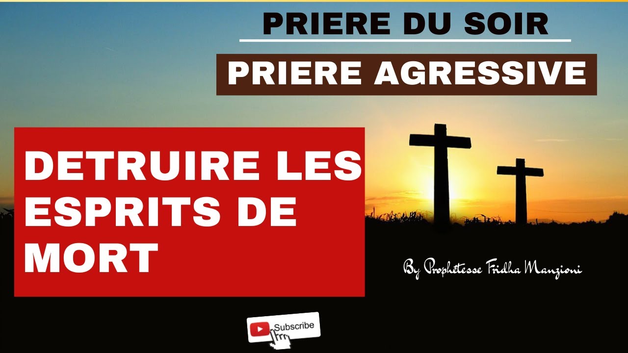 LA GUERRE DE MINUIT I DETRUIRE LES ESPRITS DE MORT Prophétesse Fridha Manzioni