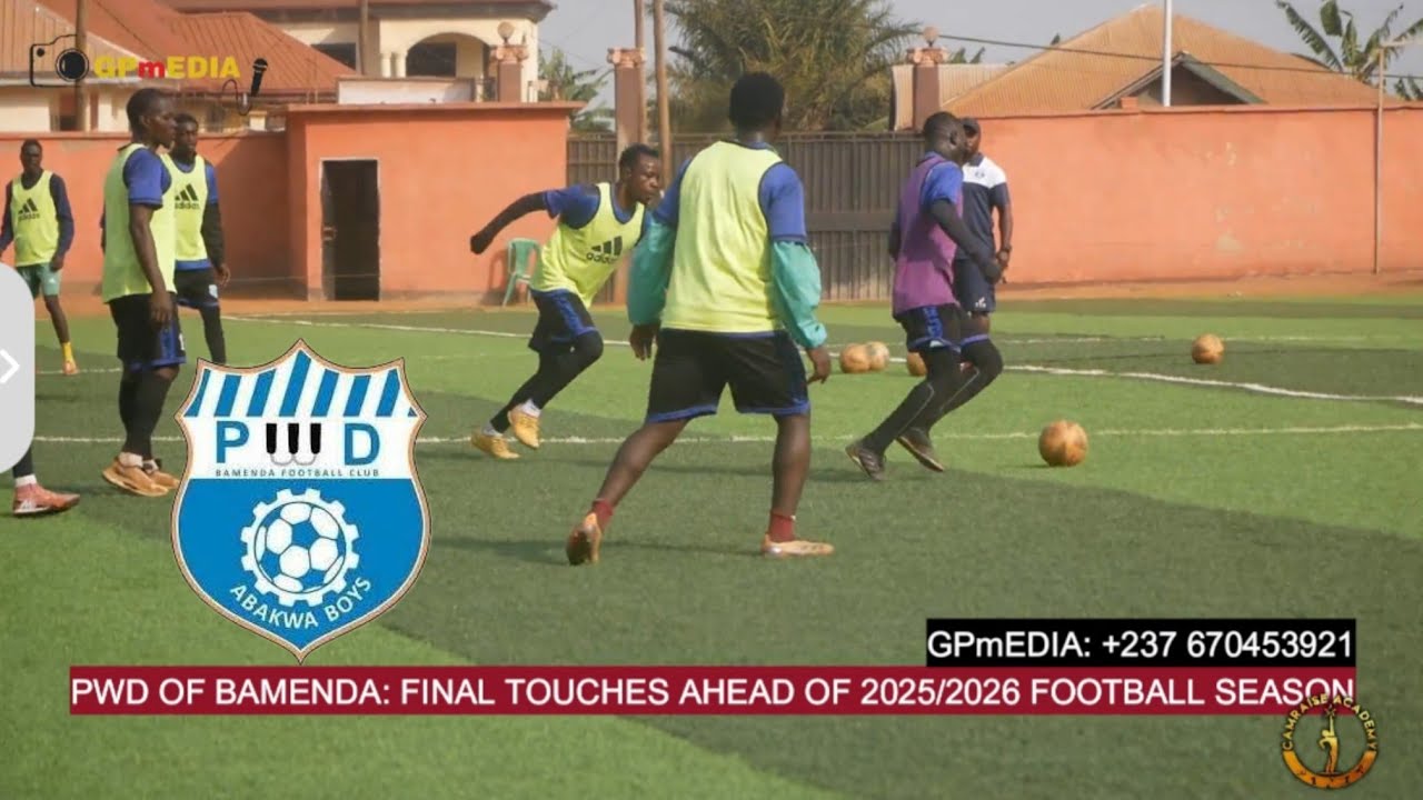 PWD OF BAMENDA: FINAL TOUCHES AHEAD OF 2025/206 FOOTBALL SEASON