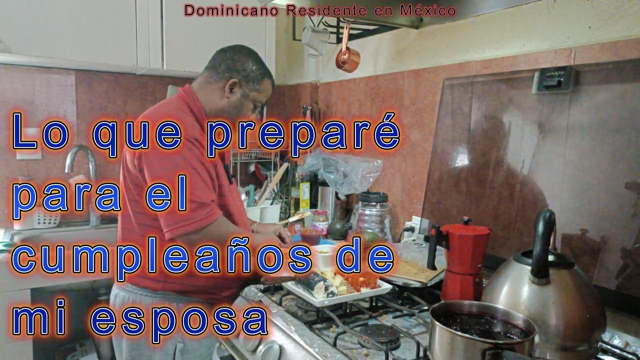 Lo que preparé para el cumpreaños de mi esposa