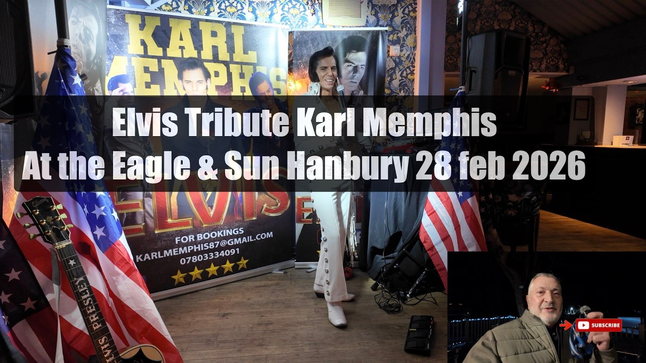 Elvis Tribute Karl Memphis  At the Eagle & Sun Hanbury 28 feb 2026