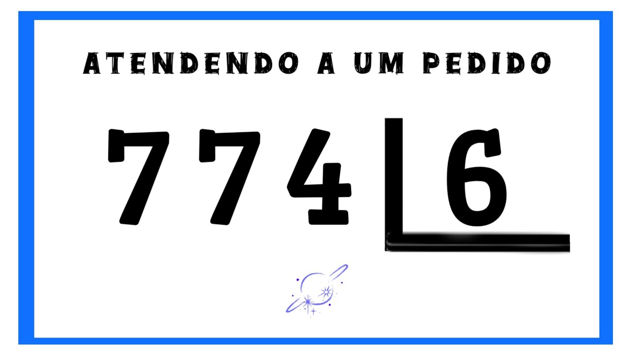 🌟 774 dividido por 6 | Atendendo a um pedido
