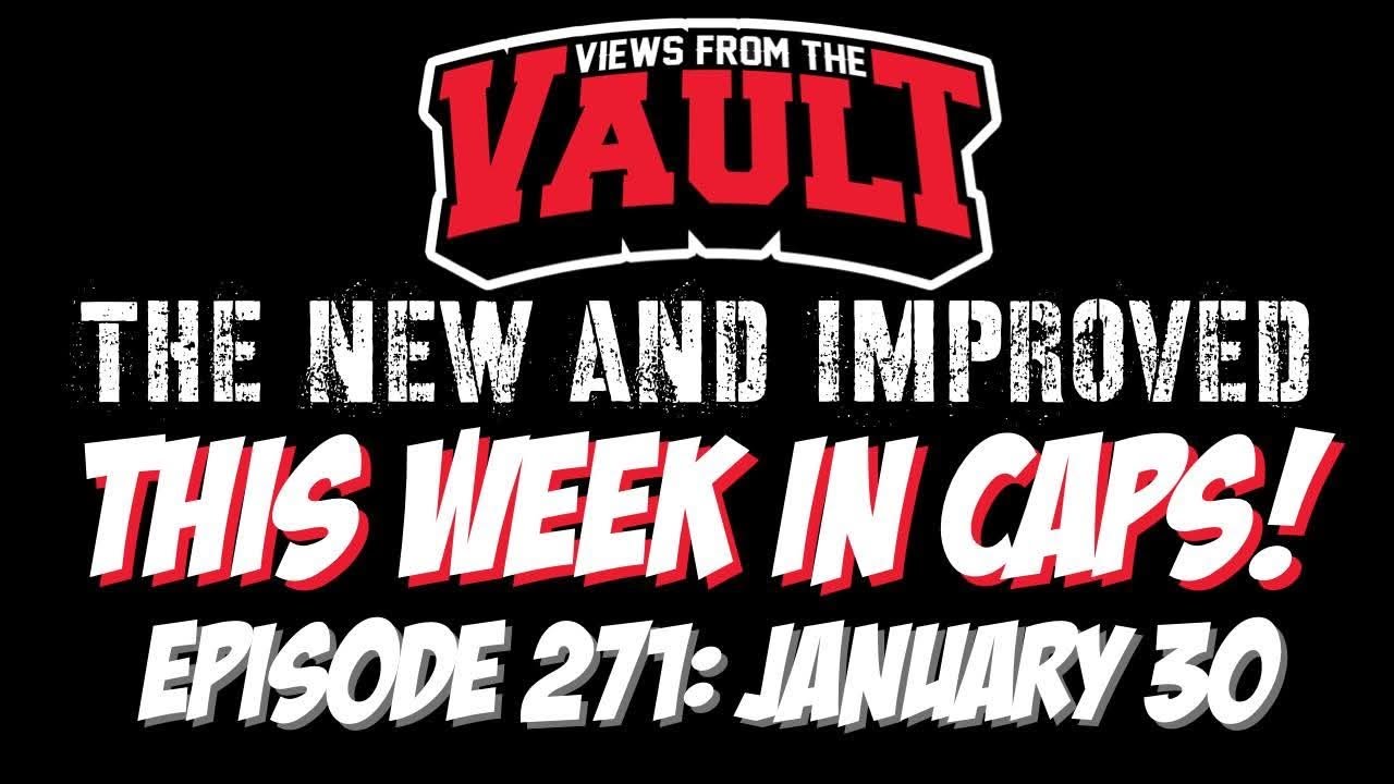 Views from the Vault 272 This Week in CAPS