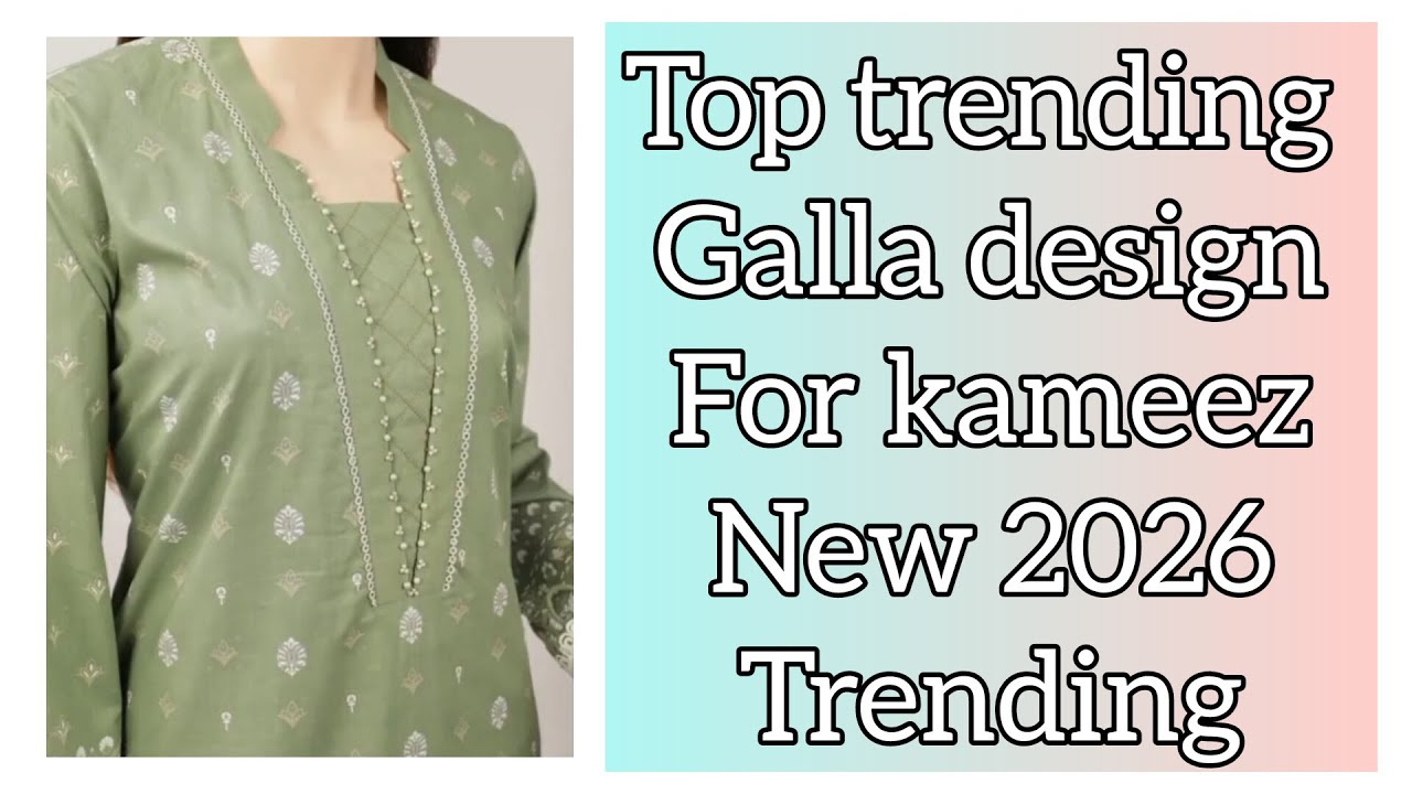 Trending galla design for kameez bhhut khubsurat. 