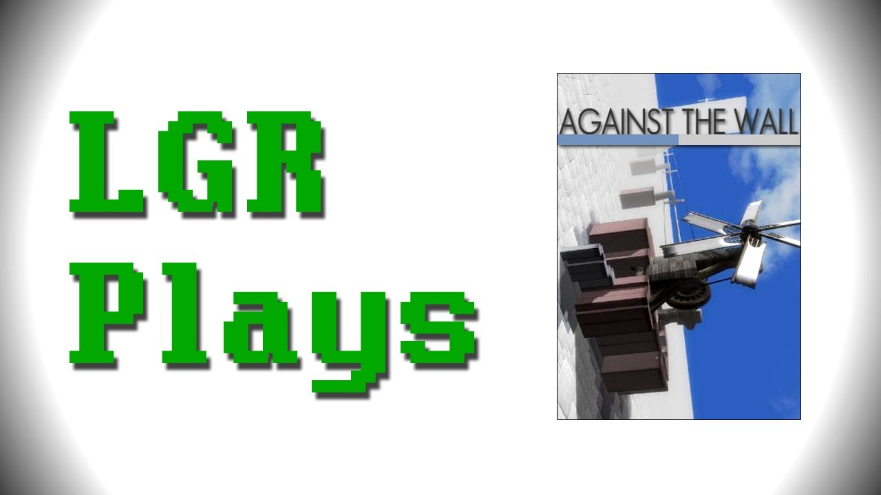 LGR Plays - Against the Wall
