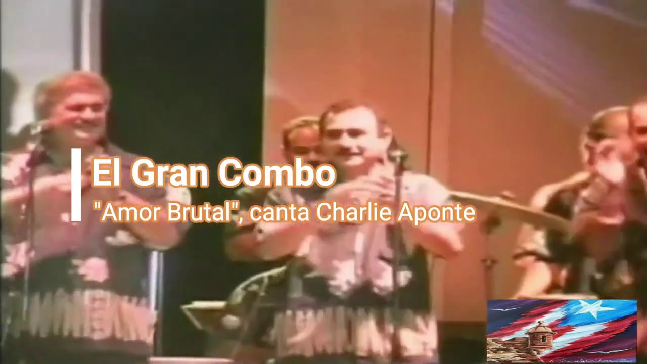 AMOR BRUTAL - EL GRAN COMBO DE PUERTO RICO