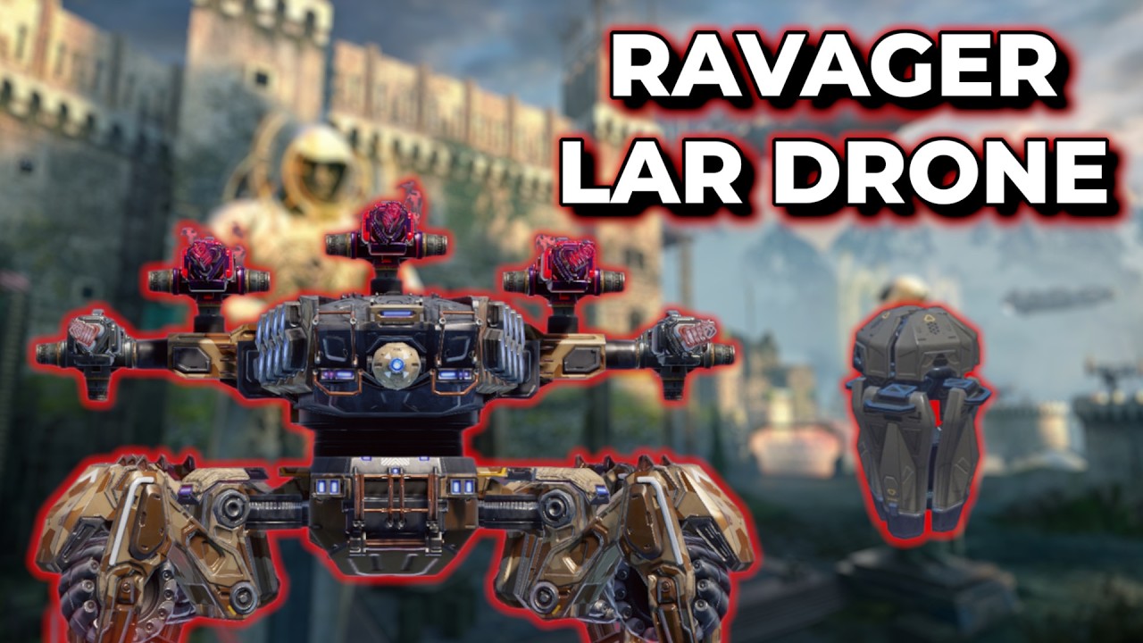 WR - Ravager Is Op W/ Lumen-M & Lar Drone | War Robots