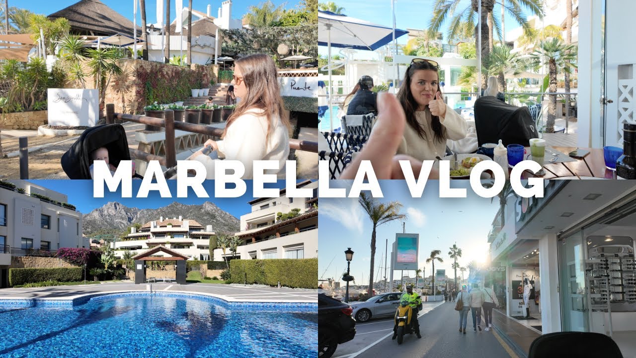 MARBELLA VLOG: BACK IN MARBELLA AFTER 6 MONTHS